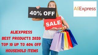 ALIEXPRESS BEST PRODUCTS 2020 | TOP 10 UP TO 40% OFF HOUSEHOLD ITEMS