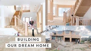 BUILDING OUR DREAM HOME!!