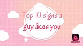 Top 10 signs a guy likes you guy likes you