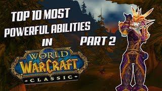 Classic WoW: Top 10 Strongest Class Abilities - Part 2