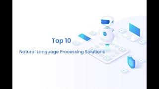 Top 10 Natural Language Processing Solutions