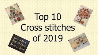 Top 10 cross stitch projects from 2019