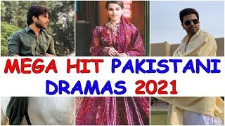 Top 10 Mega Hit Pakistani Dramas 2021 TO WATCH OUT THIS MONTH