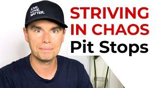 Striving in Chaos: Pit Stops