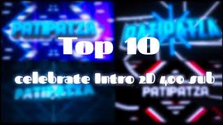 Top 10 แจก Intro 2D effect template beautiful by Patipatza ฉลอง 400 sub