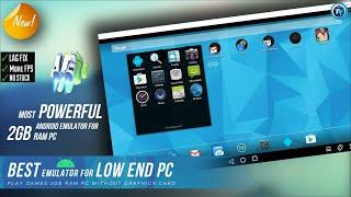 The Most Powerful & Lightest Android Emulator For 2GB RAM PC