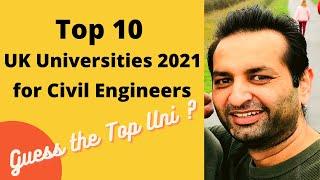 Top 10 UK universities 2021 | for civil engineering | Top UK universities for civil engineers