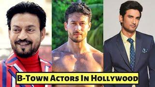 New List Of Top 10 Bollywood Actors Who Worked  in Hollywood Movies - Irrfan Khan, Tiger Shroff