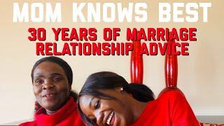 MOM KNOWS BEST : CHEATING & 30 YEARS of Marriage Relationship Advice| SOUTH AFRICAN YOUTUBER | MWEM