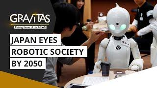 Gravitas: Japan eyes robotic society by 2050