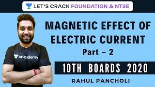 Magnetic Effect of Electric Current Part - 2 | Class 10 CBSE | Board Exams 2020 | Physics