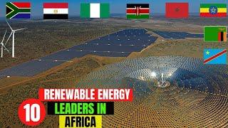 Top 10 Leading Countries In Renewable Energy In Africa