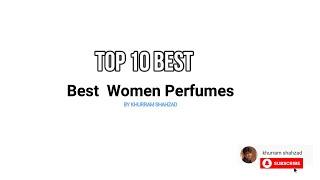 Top 10 Women perfumes