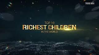 Top 10 richest kid 2020