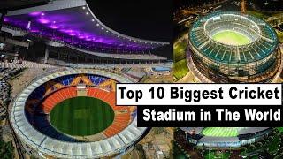 Top 10 Biggest Cricket Stadium in The World | दुनिया का 10 सबसे बड़ा क्रिकेट स्टेडियम
