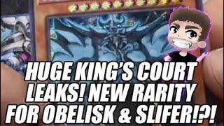 HUGE YU-GI-OH KING COURT LEAKS!? NEW OBELISK & SLIFER RARITY!? 10 COLLECTOR RARES!!!