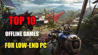 TOP 10 OFFLINE GAME FOR LOW - END PC