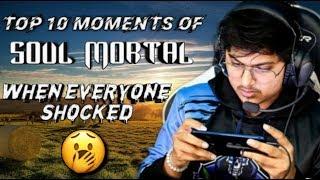 SouL morTaL Top 10 Moment | When Everyone Shocked By His Skills