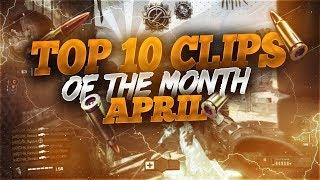 Top 10 Clips of the Month - April 2020