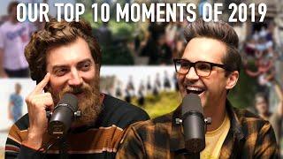 Our Top 10 Moments Of 2019
