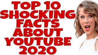 TOP 10 MIND BLOWING FACTS ABOUT YOUTUBE 2020 : NUMBER 3 IS SHOCKING.