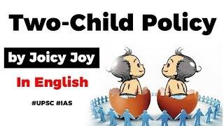 Two Child Policy Norm explained, Merits and demerits of Two Child Policy, Current Affairs 2020