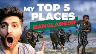 My TOP 5 Places in BANGLADESH 