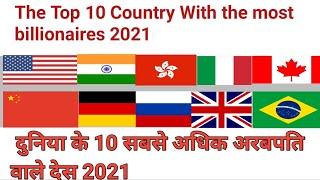 The Top 10 Country With the most      billionaires 2021| top 10 billionaires country in the world