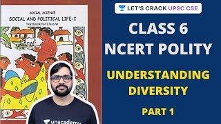 Understanding Diversity | Class 6 NCERT Polity | Part 1 | Crack UPSC CSE 2020 | Sunil Singh