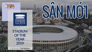 Top 10 Stadium of the Year 2019 | 10 SVĐ mới đẹp nhất năm 2019