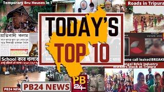 Today's Top 10! | Tripura Latest Updates | PB24News | 07.09.2020