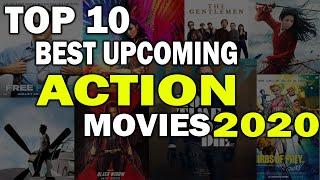 THE BEST UPCOMING ACTION MOVIES OF 2020 ||| TOP 10 HOT LIST OF THE BEST ACTION MOVIES IN 2020