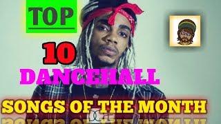 Top 10 Dancehall songs of the month (March 2020)