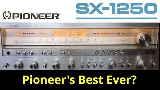 SX-1250 - The Best Pioneer Receiver Ever? Vintage Stereo Repair Restoration & Testing.