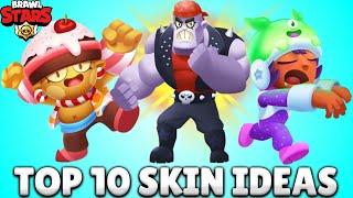 TOP 10 NEW SKINS! | Brawl Stars skin ideas episode 16