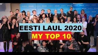 MY TOP 10 Eesti Laul 2020 (Estonia Eurovision)