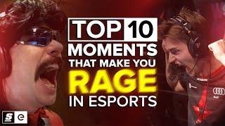 The Top 10 Moments that Make You Rage in Esports