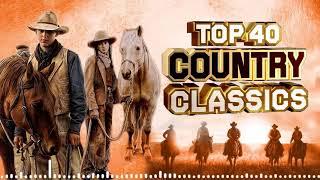 Best Old Country Music Collection Of All Time - Top 100 Old Country Songs - Best Old Country Ever