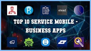 Top 10 Service Mobile Android Apps