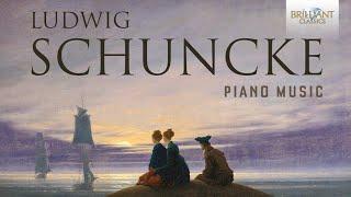 Schuncke: Piano Music