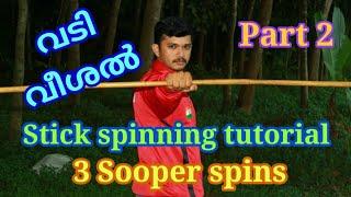 Top 3 Stick Spinning Tutorial | Bo Staff Training | വടി വീശൽ