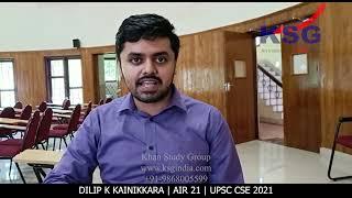 AIR 21 DILIP K KAINIKKARA, UPSC CSE 2021-22, KSG INDIA