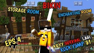 SURVIVAL REALM ROCKYSMP S1 || MEMBUAT STORAGE ROOM DAN ENCHANTING ROOM || SURVIVAL EPS 4