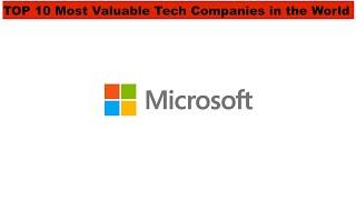 TOP 10 Most Valuable Tech Companies in the World