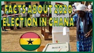 Ghanaian 2020 Election Top facts