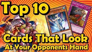 Top 10 Cards That Let You Look At Your Opponents Hand in YuGiOh