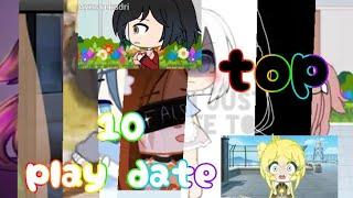 Top 10 play date meme gacha life and gacha club