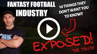 Fantasy Football Industry Exposed - 10 Things you MUST Know