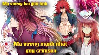 Sức Mạnh Quyền Năng Của Ma Vương Mạnh Nhất Guy Crimson, Ma Vương Hai Giới Tính | Slime Datta Ken