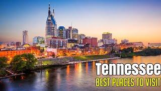 10 Best Places to Visit in Tennessee | Attractions In Tennessee , United States